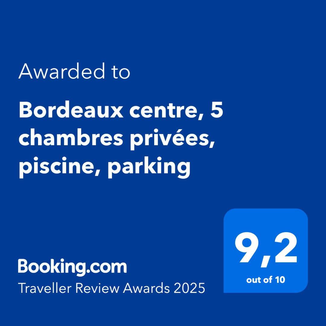 Centre, 5 Chambres, Piscine, Parking Gratuit Séjour chez l'habitant Bordeaux